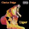 Clarke Paige - Liger - Single